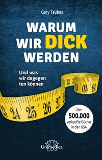 Produktbild: Warum wir dick werden