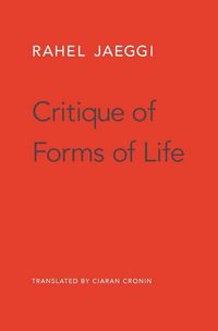 Produktbild: Jaeggi, R: Critique of Forms of Life