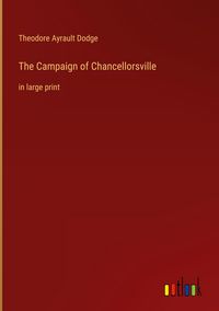 Produktbild: The Campaign of Chancellorsville