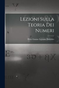 Produktbild: Lezioni Sulla Teoria Dei Numeri