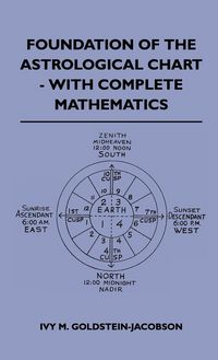 Produktbild: Foundation Of The Astrological Chart - With Complete Mathematics