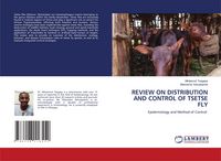 Produktbild: REVIEW ON DISTRIBUTION AND CONTROL OF TSETSE FLY