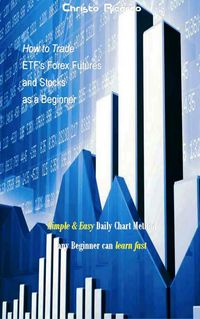 Produktbild: How to Trade ETF's Forex Futures and Stocks as a Beginner