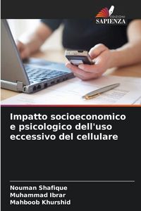 Produktbild: Impatto socioeconomico e psicologico dell'uso eccessivo del cellulare