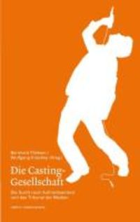 Produktbild: Edition medienpraxis 8. Die Casting-Gesellschaft
