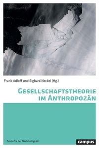 Produktbild: Gesellschaftstheorie im Anthropoz&auml;n