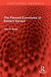 Produktbild: The Planned Economies of Eastern Europe