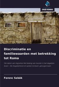 Produktbild: Discriminatie en familiewaarden met betrekking tot Roma