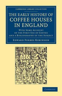 Produktbild: The Early History of Coffee Houses in England