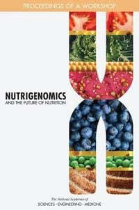 Produktbild: Nutrigenomics and the Future of Nutrition