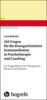 Bild vom Artikel 365 Fragen für die lösungsorientierte Kommunikation in Psychotherapie und Coaching vom Autor Lara de Bruin