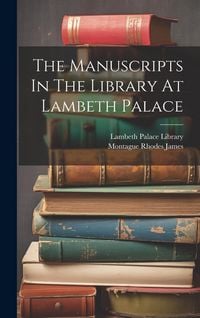 Produktbild: The Manuscripts In The Library At Lambeth Palace