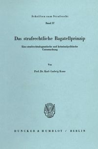Produktbild: Das strafrechtliche Bagatellprinzip.