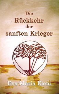 Produktbild: Die R&uuml;ckkehr der sanften Krieger