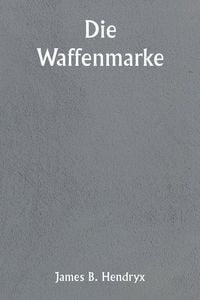 Produktbild: Die Waffenmarke
