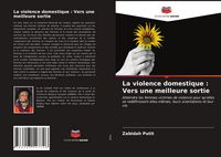 Produktbild: La violence domestique : Vers une meilleure sortie