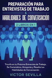 Produktbild: Preparaci&oacute;n para entrevistas de trabajo y habilidades de conversaci&oacute;n 2 libros en 1