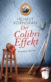 Produktbild: Der Colibri-Effekt / Kommisar Haderlein Bd. 3
