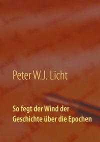 Produktbild: So fegt der Wind der Geschichte &uuml;ber die Epochen