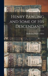 Produktbild: Henry Pawling and Some of his Descendants