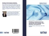Produktbild: Problemy dostosowawcze student&oacute;w pierwszego roku studi&oacute;w licencjackich
