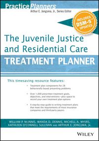 Produktbild: The Juvenile Justice and Residential Care Treatment Planner, with DSM 5 Updates