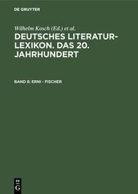 Produktbild: Deutsches Literatur-Lexikon. Das 20. Jahrhundert / Erni - Fischer
