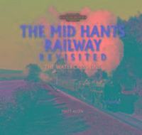Produktbild: Allen, M: The Mid Hants Railway Revisited