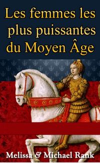 Produktbild: Les femmes les plus puissantes du Moyen &Acirc;ge
