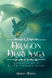 Produktbild: Dragon Diary Saga: Extracts of a Witch Finder's Diary