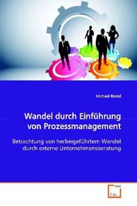 Produktbild: Riedel, M: Wandel durch Einf&uuml;hrung von Prozessmanagement