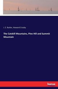 Produktbild: The Catskill Mountains, Pine Hill and Summit Mountain