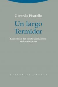Produktbild: Un largo Termidor : la ofensiva del constitucionalismo antidemocr&aacute;tico