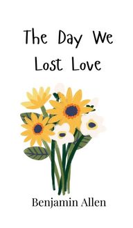 Produktbild: The Day We Lost Love