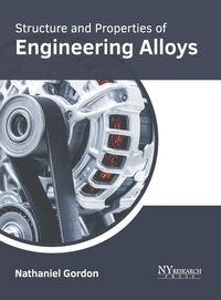 Produktbild: Structure and Properties of Engineering Alloys