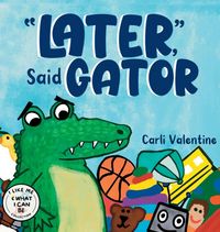 Produktbild: Later, Said Gator