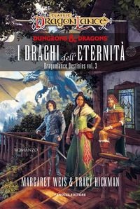 Produktbild: I draghi dell'eternit&agrave; - Dragonlance Destinies vol. 3