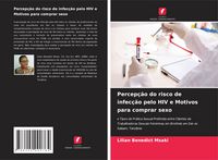 Produktbild: Percep&ccedil;&atilde;o do risco de infec&ccedil;&atilde;o pelo HIV e Motivos para comprar sexo