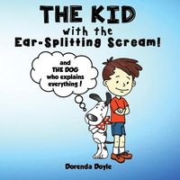Produktbild: The Kid with The Ear-Splitting Scream!