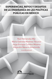 Produktbild: Experiencias, retos y desaf&iacute;os de la ense&ntilde;anza de las pol&iacute;ticas p&uacute;blicas en M&eacute;xico
