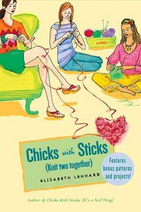 Produktbild: Chicks with Sticks: (Knit Two Together)