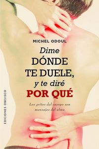 Produktbild: Dime Donde Te Duele Y Te Dire Por Que