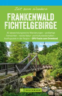Produktbild: Bruckmann Wanderf&uuml;hrer: Zeit zum Wandern Frankenwald Fichtelgebirge
