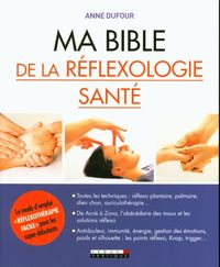Produktbild: Ma bible de la r&eacute;flexologie sant&eacute;