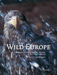 Produktbild: Wild Europe ; Exceptional Places from Iceland To The Urals