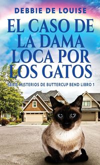 Produktbild: El Caso de la Dama Loca por los Gatos