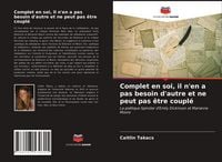 Produktbild: Complet en soi, il n'en a pas besoin d'autre et ne peut pas &ecirc;tre coupl&eacute;