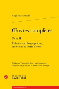 Produktbild: Oeuvres compl&egrave;tes tome II Relation autobiographique, entretiens et