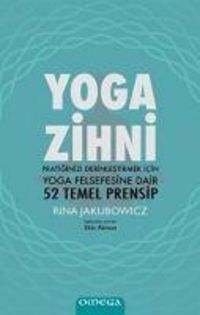 Produktbild: Yoga Zihni - Pratiginizi Derinlestirmek Icin Yoga Felsefesine Dair 52 Temel Prensip