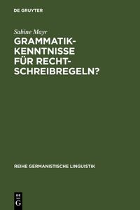 Produktbild: Grammatikkenntnisse f&uuml;r Rechtschreibregeln?